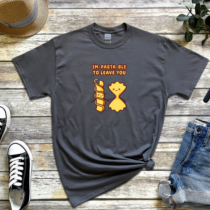 Noodle and Pasta Couple "Im-pasta-ble to Leave You" T-Shirt