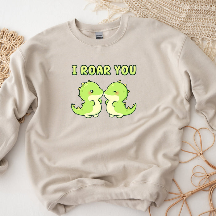 a sweatshirt that says i roar you on it